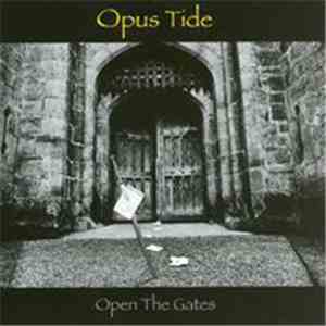 Opus Tide - Open The Gates