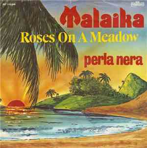 Perla Nera - Malaika / Roses On A Meadow