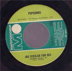 Popcorns - Jag Visslar För Dej