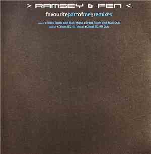 Ramsey & Fen - Favourite Part Of Me (Remixes)