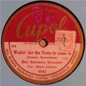 Rex Stewarts Orkestr - Waitin' For The Train To Come In / Boy Meets Horn