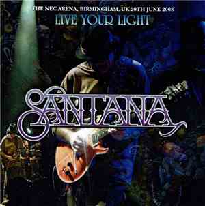 Santana - Live Your Light
