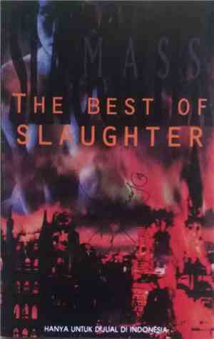 Slaughter - Mass Slaughter: The Best Of Slaughter