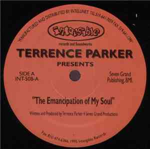 Terrence Parker - The Emancipation Of My Soul