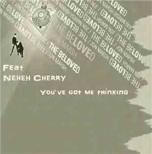 The Beloved - You've Got Me Thinking (Feat. Neneh Cherry)