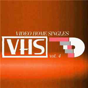 Various - Video Home Singles, Vol. 4