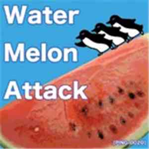 Various - Water Melon Attack