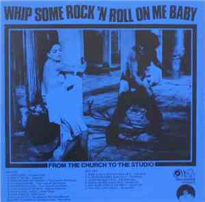 Various - Whip Some Rock 'N Roll On Me Baby