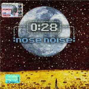 0:28 - Nose Noise