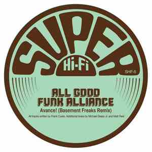 All Good Funk Alliance - Avance! (Basement Freaks Remix)