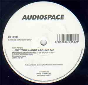 Audiospace - Put Your Hands Around Me