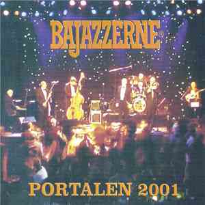 Bajazzerne - Portalen 2001