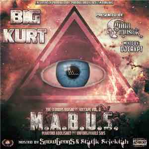 Big Kurt - The Serious Business Mixtape Vol. 3 - M​.​A​.​B​.​U​.​S.