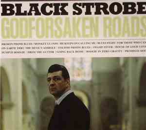 Black Strobe - Godforsaken Roads