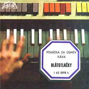 Blátotlačky - Písnička Za Úsměv / Káva