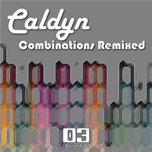 Caldyn - Combinations Remixed