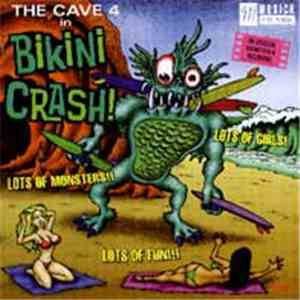 Cave 4 - Bikini Crash
