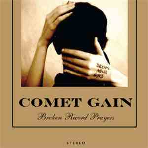 Comet Gain - Broken Record Prayers