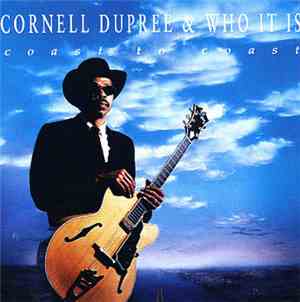 Cornell Dupree & Who It Is - Coast To Coast