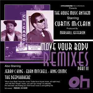 Curtis McClain - Move Your Body Remixes Part III