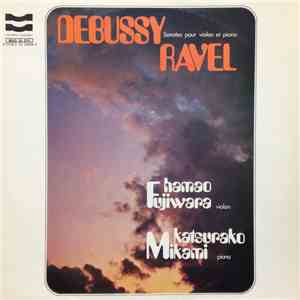 Debussy / Ravel, Hamao Fujiwara, Katsurako Mikami - Sonates Pour Violon Et  ...