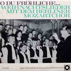 Der Berliner Mozartchor Mit Seiner Instrumental-Gruppe, Orch., Orgel U. Wei ...