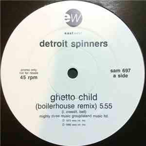 Detroit Spinners - Ghetto Child