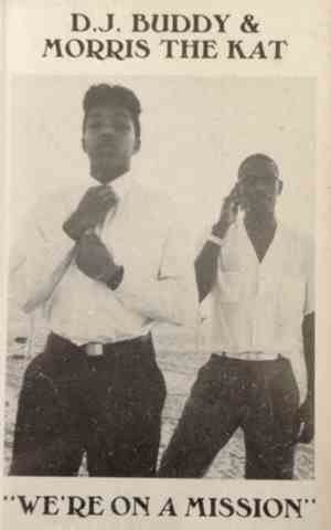 D.J. Buddy & Morris The Kat - We're On A Mission