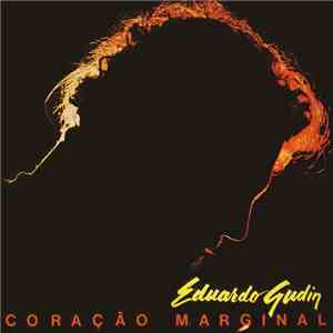 Eduardo Gudin - Coração Marginal