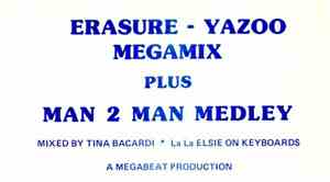 Erasure - Yazoo / Man 2 Man - Erasure - Yazoo Megamix / Man 2 Man Medley