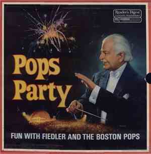 Fiedler And The Boston Pops - Pops Party, Fun With Fiedler And The Boston P ...
