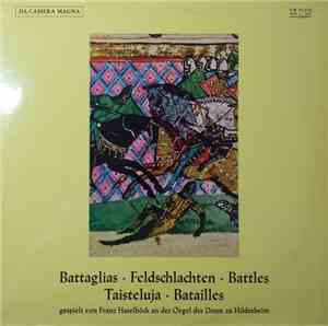 Franz Haselböck - Schlachtenmusik Für Orgel
