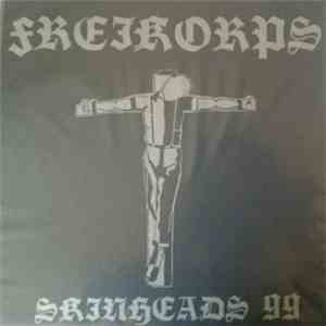 Freikorps - Skinheads 99