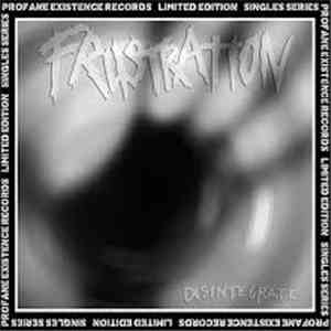Frustration  - Disintegrate
