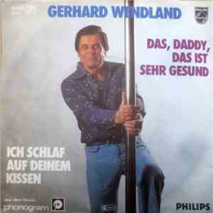 Gerhard Wendland - Das, Daddy, Das Ist Sehr Gesund