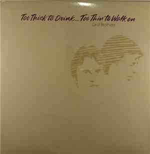Graf Brothers - Too Thick To Drink... Too Thin To Walk On
