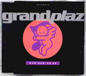Grandplaz - Wow Wow - Na Na