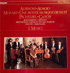 I Musici - Albinoni • Adagio / Mozart • Une petite Musique de Nuit / Pachel ...