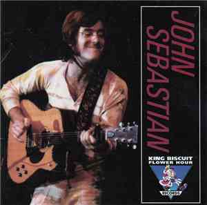 John Sebastian - King Biscuit Flower Hour Presents John Sebastian