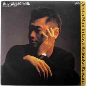 Keisuke Kuwata - 悲しい気持ち (Just A Man In Love) / Lady Luck