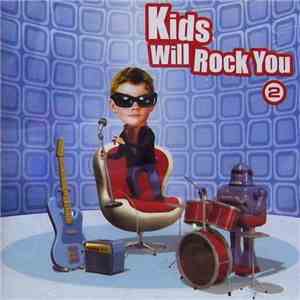 Kids Will Rock You - Kids Will Rock You 2 La Compil!!