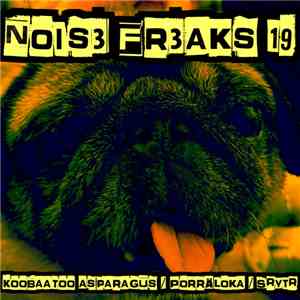 Koobaatoo Asparagus / Porräloka / SRVTR - Nois3 Fr3aks 19