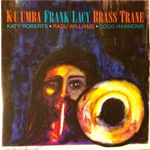 Ku-umba Frank Lacy - Brass Trane
