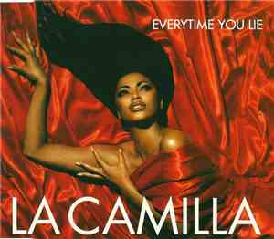 La Camilla - Everytime You Lie