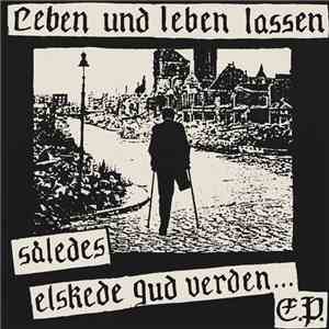 Leben Und Leben Lassen - Således Elskede Gud Verden... E.P.