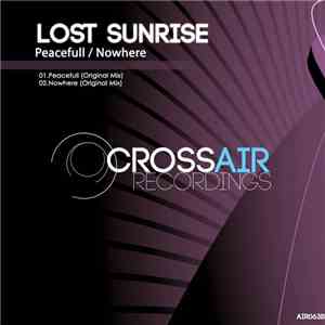 Lost Sunrise - Peacefull / Nowhere