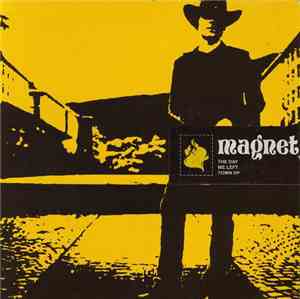 Magnet  - The Day We Left Town EP