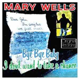 Mary Wells - Bye Bye Baby