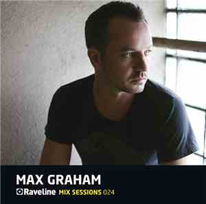 Max Graham - Raveline Mix Sessions 024