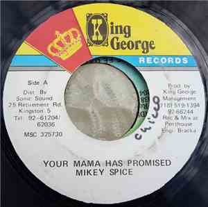 Mikey Spice - Your mama has promised